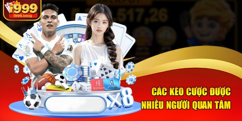 Soi Kèo Euro Chính Xác Nhất Cùng Chuyên Gia Tại I999 2 Các kèo cược được nhiều người quan tâm
